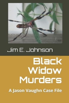 Paperback Black Widow Murders: A Jason Vaughn Case File Book