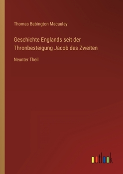 Paperback Geschichte Englands seit der Thronbesteigung Jacob des Zweiten: Neunter Theil [German] Book