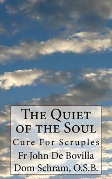 Paperback The Quiet of the Soul: Cure For Scruples Book