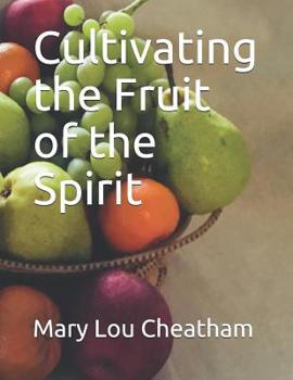 Paperback Cultivating the Fruit of the Spirit Book