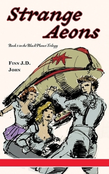 Paperback Strange Aeons: Book 1 of the Black Planet Trilogy Book