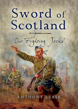 Paperback The Sword of Scotland: 'Our Fighting Jocks' Book