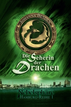 Nebelsphäre - Die Seherin der Drachen