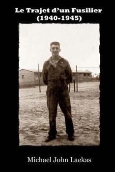 Paperback Le Trajet d'un Fusilier (1940-1945) [French] Book