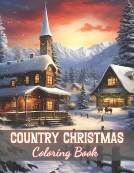 Paperback Country Christmas Coloring Book: High Quality +100 Beautiful Designs Book