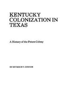 Paperback Kentucky Colonization in Texas Book