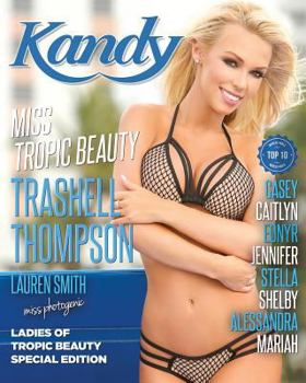 Paperback Kandy Magazine Ladies of Tropic Beauty Special Edition: Miss Tropic Beauty Trashell Thompson Book