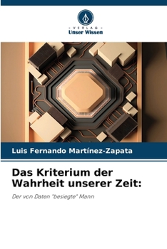 Das Kriterium der Wahrheit unserer Zeit (German Edition)