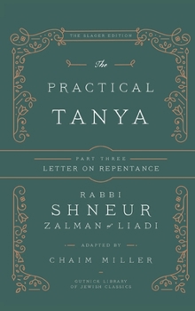 Hardcover The Practical Tanya - Part Three - Letter On Repentance Book