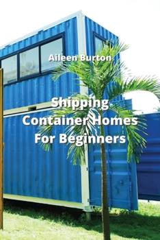 Paperback Shipping Container Homes For Beginners Book