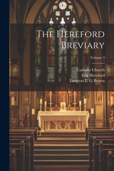 Paperback The Hereford breviary; Volume 3 [Latin] Book