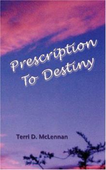 Paperback Prescription To Destiny Book