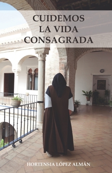 Paperback Cuidemos la vida consagrada [Spanish] Book