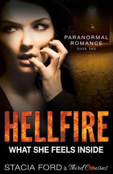 Paperback Hellfire - What She Feels Inside: (Book 2) Book