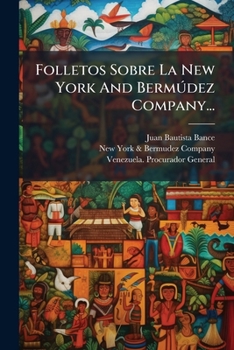 Paperback Folletos Sobre La New York And BermÃ°dez Company... [Spanish] Book