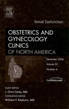 Hardcover Sexual Dysfunction, an Issue of Obstetrics and Gynecology Clinics: Volume 33-4 Book