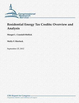 Paperback Residential Energy Tax Credits: Overview and Analysis Book