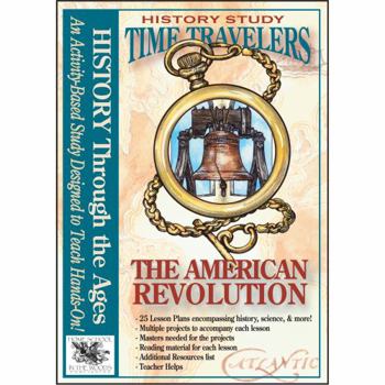 CD-ROM The American Revolution CD (Time Travelers History Study) by Amy Pak (2007-05-03) Book