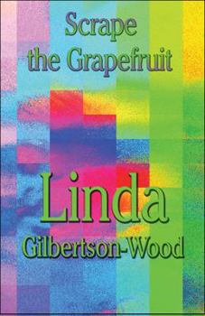 Paperback Scrape the Grapefruit Book