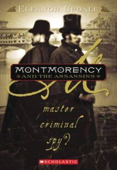 Paperback Montmorency and the Assassins: Master Criminal Spy? Book