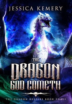 The Dragon God Cometh (Dragon Keepers) - Book #3 of the Dragon Keepers