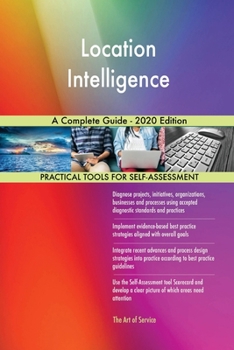 Paperback Location Intelligence A Complete Guide - 2020 Edition Book