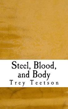 Paperback Steel, Blood, and Body Book