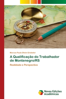 Paperback A Qualificação do Trabalhador de Montenegro/RS [Portuguese] Book