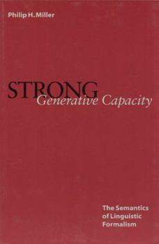 Paperback Strong Generative Capacity: The Semantics of Linguistic Formalism Book