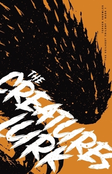 Paperback The Creatures Lurk Book