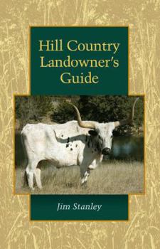 Paperback Hill Country Landowner's Guide: Volume 44 Book