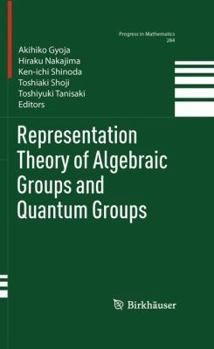 Hardcover Representation Theory of Algebraic Groups and Quantum Groups Book