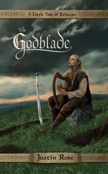 Paperback The Godblade: A Little Tale of Rehavan Book