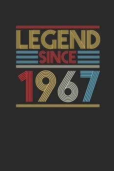 Legend Since 1967: Blank Lined Notebook (6" x 9" - 120 pages) ~ Birthday Themed Notebook for Daily Journal, Diary, and Gift