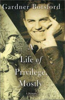 Hardcover A Life of Privilege, Mostly Book