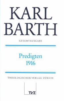 Hardcover Karl Barth Gesamtausgabe: Band 29: Predigten 1916 [German] Book