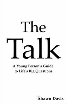 Hardcover The Talk: A Young Person's Guide to Life's Big Questions Book
