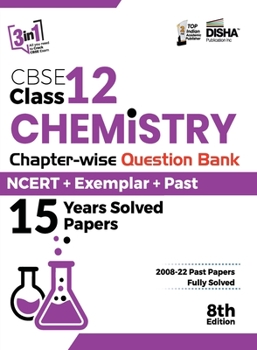 Paperback CBSE Class 12 Chemistry Chapter-wise Question Bank - NCERT + Exemplar + PAST 15 Years Solved Papers 8th Edition Book