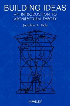 Paperback Building Ideas: An Introduction to Architectural Theory Book