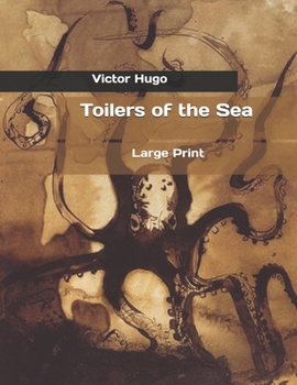 Paperback Toilers of the Sea: Large Print Book