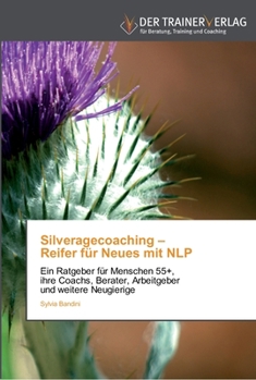 Paperback Silveragecoaching - Reifer für Neues mit NLP [German] Book