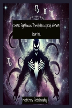 Paperback Cosmic Symbiosis: The Astrological Venom Journal Book