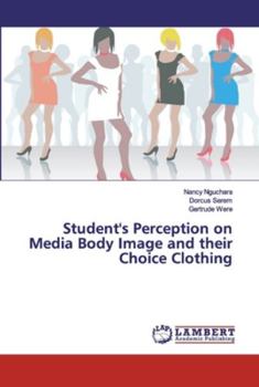 Paperback Student's Perception on Media Body Image and their Choice Clothing Book