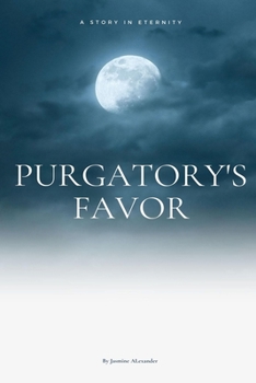 Paperback Purgatory's Favor: A Story in Eternity Book
