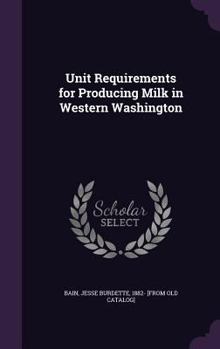 Hardcover Unit Requirements for Producing Milk in Western Washington Book