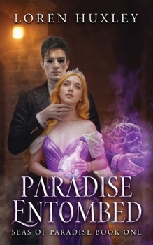 Paperback Paradise Entombed: Seas of Paradise Book One Book