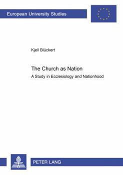 Paperback The Church as Nation: A Study in Ecclesiology and Nationhood Book