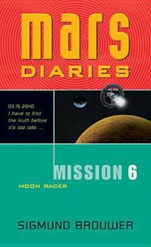Mass Market Paperback Mission 6: Moon Racer Book