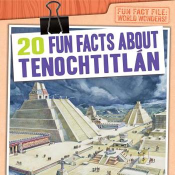 Paperback 20 Fun Facts about Tenochtitlán Book