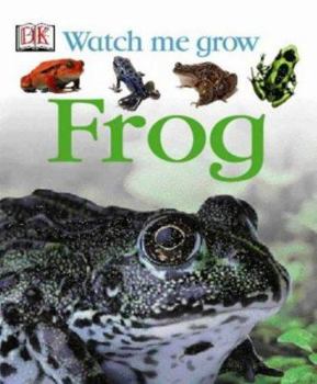 Frog - Book  of the DK Watch me grow